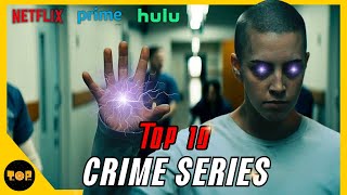 Top 10 Best Crime Series On Netflix, Prime Video, Hulu | Best Crime Web Series 2023