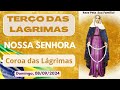 Terço das Lágrimas de Nossa Senhora - Coroa Das Lágrimas de Maria (Domingo, 08/09/2024)