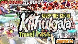 Kithulgala Adventure | Chapter  01 | White Water Rafting | Unlimited Fun | Best Memories