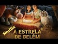 Resenha Filme Estrela de Belém
