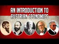 The History - (Austrian Econ Basics #1)