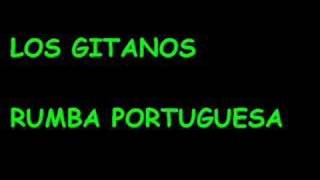 Los Gitanos - Rumba Portuguesa