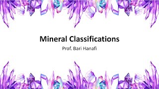 Module 3a.4. Mineral Classifications