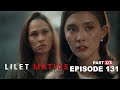 Lilet Matias, Attorney-At-Law: Meredith discovers Aera's evilness! (Full Episode 132 - Part 3/3)