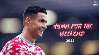 Cristiano Ronaldo ▶"ALAN WALKER"_Hymn For The Weekend●2023 HD