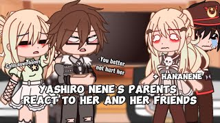 ||•Yashiro Nene’s parents react to her and her friends•||•GC•||•Hananene•||