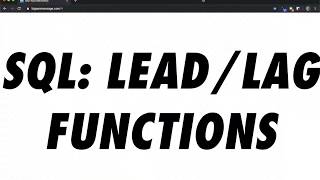 SQL: LEAD/LAG WINDOW FUNCTIONS