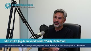 #87 - Min insikt: Jag är en vandrande räntefond... | Intervju med professor Paolo Sodini