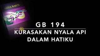 GB 194 Kurasakan Nyala Api dalam Hatiku (I Can Feel the Fire Aburning) - Gita Bakti