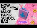 How to make a paper School Bag | DIY STUDIO crafts| DIY BACK TO SCHOOL you  Craft With me