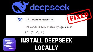 How to Install DeepSeek Locally: Fix Server Busy Issue!