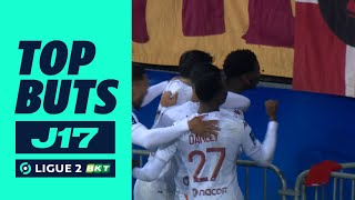 Top buts 17ème journée - Ligue 2 BKT / 2022-2023