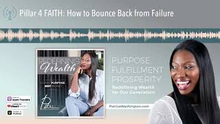 Pillar 4 FAITH: How to Bounce Back from Failure