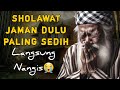 SHOLAWAT JAMAN DULU PALING MERDU ;SHOLAWAT JAWA KUNO WALISONGO__SHOLAWAT BURDAH MERDU PENENANG HATI