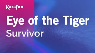 Eye of the Tiger - Survivor | Karaoke Version | KaraFun