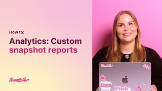 Teamtailor How to: Custom Snapshot Reports