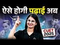 CUET 2025 Preparation Tips 😯| Must-Do Study Strategies for Success!🔥