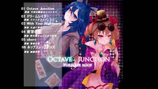 【C95】 Octave Juncton XFD 【東方ヴォーカル】