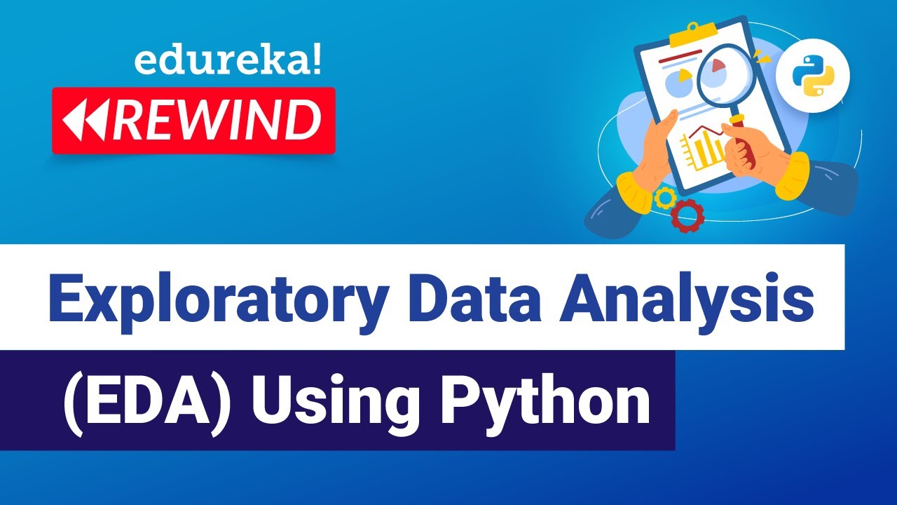 Exploratory Data Analysis EDA Using Python | Data Analysis | Edureka ...