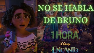 💖 No se Habla de Bruno 1 HORA | ENCANTO - LETRA Canción Completa