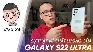 Sự thật về chất lượng của Galaxy S22 Ultra