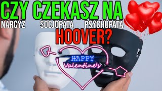 NARCYZ - CZY CZEKASZ NA HOOVER #narcyz #socjopata #psychopata #npd #hoover #hoovering #walentynki