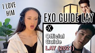 GUIDE TO EXO'S LAY (2021) REACTION