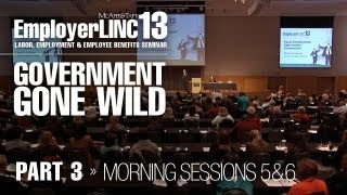 EmployerLINC 2013 - "Government Gone Wild" - Part 3