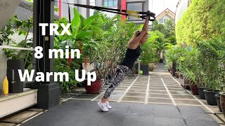 TRX Warm Up 8 Minutes