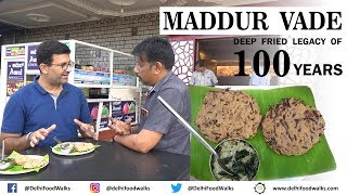 100 Golden years of MADDUR VADE I Karnataka Food Tour I Indian Street Food