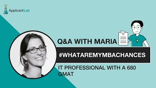 #WhatAreMyMBAChances: 32-Year-Old IT Professional with a 680 GMAT