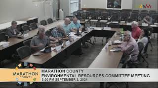 Marathon County Environmental Resources Committee Meeting - 9/3/24