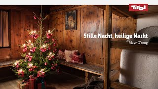 Mayr G‘song: Stille Nacht, heilige Nacht