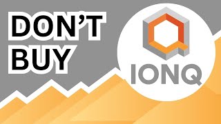 DON'T BUY IonQ Stock (Until You Watch This Analysis) #IONQ