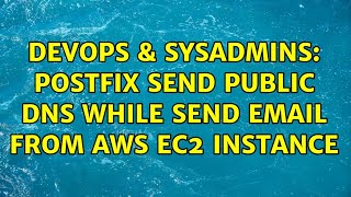 DevOps & SysAdmins: Postfix send public dns while send email from aws ec2 instance