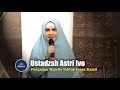 Ceramah Ustadzah Astri Ivo di Masjid Raya Al Jabbar