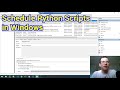 Schedule Python Scripts in Windows