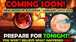 🚨This MUST Reach You BEFORE Tomorrow!🌕 New Moon in Aquarius - January 29th 2025