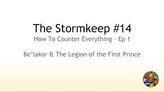 The Stormkeep #14 - How to Counter Everything #1 - Be'lakor and The Legion of the First Prince