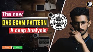 New OAS exam Pattern 2023 | Changes  in OPSC OAS Exam 2022 | Odisha Preps | OP | OPSC OCS 2022 Exam