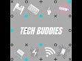 Tech Buddies Podcast: Intro