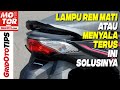 Penyebab Lampu Rem Motor Mati Atau Nyala Terus | Gridoto Tips