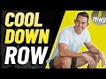 Rowing Workout Cool Down for RECOVERY