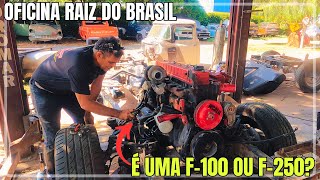 OFICINA RAIZ DO BRASIL| É UMA F-100 OU F-250?