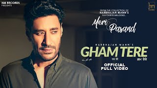 Gham Tere (Official Video) | Harbhajan Mann | Latest Punjabi Song | New Punjabi Songs 2020