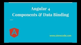 Angular 4: Components & Data Binding Tutorial