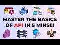 Master the API Basics in 5 MINS! High Quality Graphics, Application Programming Interface