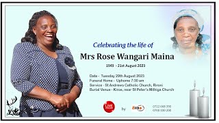 CELEBRATING THE LIFE OF MRS ROSE WANGARI MAINA