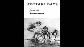 Cottage Days - 11 Elementary - Intermediate Piano Works by Martha Hill Duncan