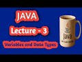 Learn Java # Lecture -3  Variables & Data Types | Beginner to Advanced Java Course